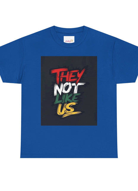 T-Shirt - 'They Not Like Us' Unisex Heavy Cotton Tee.