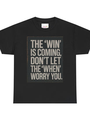 Motivational Quote T-Shirt.