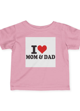 I Love Mom & Dad  Baby T-shirt.
