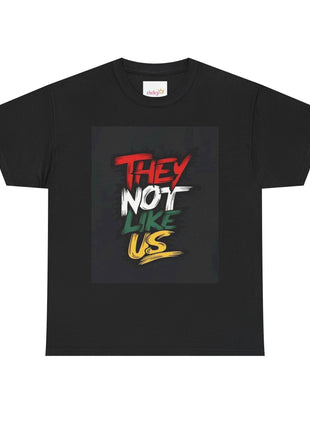 T-Shirt - 'They Not Like Us' Unisex Heavy Cotton Tee.