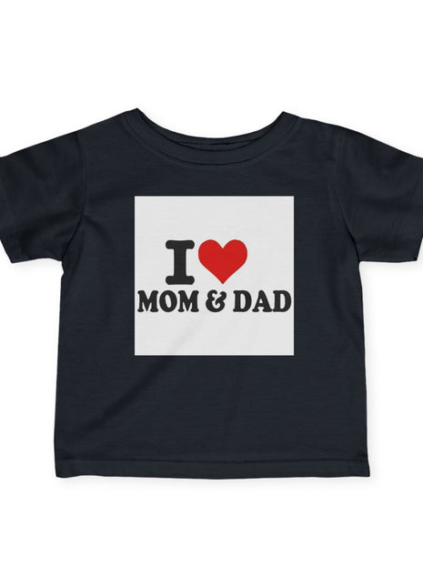 I Love Mom & Dad  Baby T-shirt.