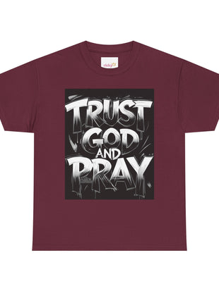 Trust God and Pray T-Shirt.