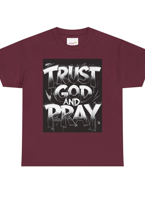 Trust God and Pray T-Shirt.